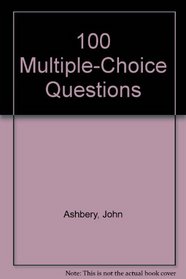 100 Multiple-Choice Questions