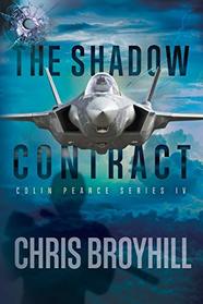 The Shadow Contract: Colin Pearce Series IV (IV)