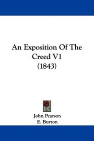 An Exposition Of The Creed V1 (1843)