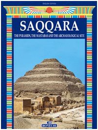 Saqqara the Pyramid, the Mastabas and the Archaeological Site