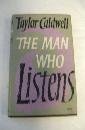 The Man Who Listens - First Edition
