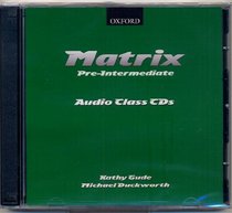 Matrix: Class Audio CD Pre-intermediate level