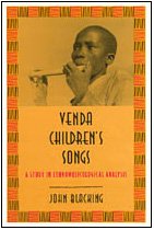 Venda Children's Songs : A Study in Ethnomusicological Analysis
