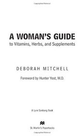 A Woman's Guide to Vitamins, Herbs, and Supplements (Healthy Home Library)