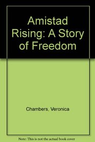 Amistad Rising: A Story of Freedom
