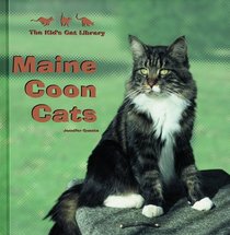 Maine Coon Cats (Quasha, Jennifer. Kid's Cat Library.)