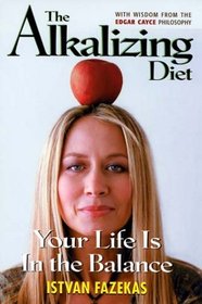 The Alkalizing Diet: Your Life Is In The Balance