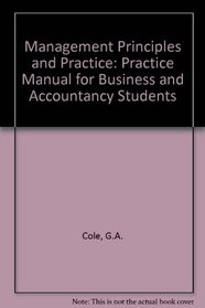 Management Principles and Practice: Practice Manual for Business and Accountancy Students