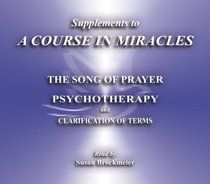 Supplements to A COURSE IN MIRACLES