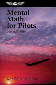 Mental Math for Pilots (Professional Aviation series)