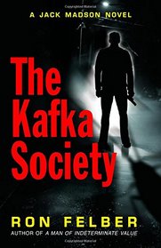 The Kafka Society (A Jack Madson Novel)