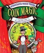 Coin Magic (Miraculous Magic Tricks (Windmill))