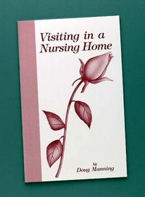 Visiting In A Nursing Home
