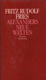 Alexanders neue Welten: Ein akademischer Kolportageroman aus Berlin (German Edition)