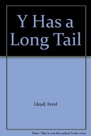 Y Has a Long Tail