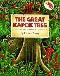 The Great Kapok Tree: A Tale of the Amazon Rain Forest