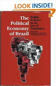 The Political Economy of Brazil: Public Policies in an Era of Transition (Symposia on Latin America Series)