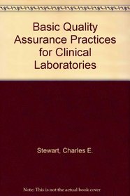 Basic Quality Assurance Practices for Clinical Laboratories