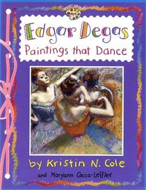 Edgar Degas: Paintings That Dance (Smart About Art)