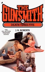 Death Times Five (The Gunsmith, No 209)