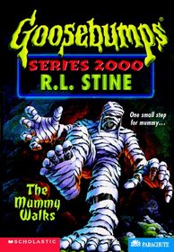 The Mummy Walks (Goosebumps Series 2000)