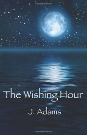 The Wishing Hour