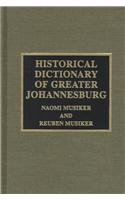 Historical Dictionary of Greater Johannesburg