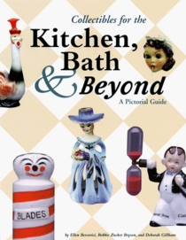 Collectibles for the Kitchen, Bath & Beyond