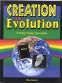 Creation or Evolution a Home-study Curriculum