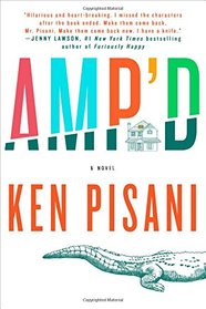 Amp'd: A Novel