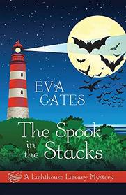 The Spook in the Stacks (A Lighthouse Library Mystery)