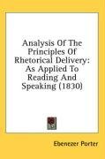 Analysis Of The Principles Of Rhetorical Delivery: As Applied To Reading And Speaking (1830)