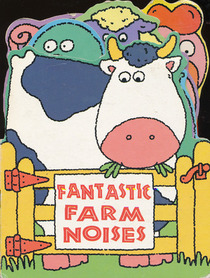 Fantastic Farm Noises/Board Book (Animal Talk)