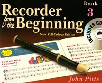 Recorder from the Beginning - Book 3: Full Color Edition (Bk. 3)