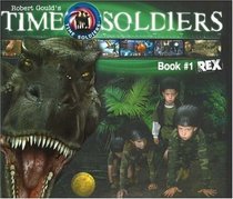 Rex (Time Soldiers, Book 1)