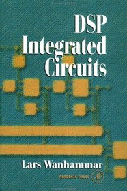 DSP Integrated Circuits (Academic Press Series in Engineering)