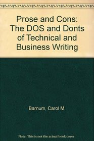 Prose and Cons: The DOS and Donts of Technical and Business Writing