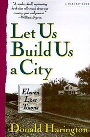 Let Us Build Us A City : Eleven Lost Towns