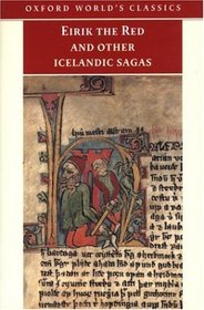 Eirik the Red: And Other Icelandic Sagas (Oxford World's Classics (Oxford University Press).)
