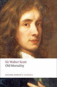 Old Mortality (Oxford World's Classics)