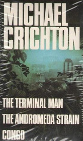 The Terminal Man / The Andromeda Strain / Congo