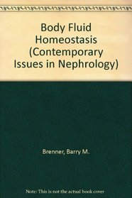 Body Fluid Homeostasis (Contemporary Issues in Nephrology)