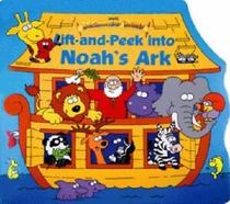 Lift-and-Peek into Noah's Ark (Beginner's Bible)