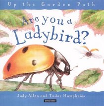 Are You a Ladybird? (Up the Garden Path)