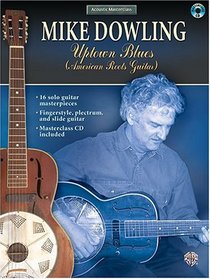 Mike Dowling: Uptown Blues (American Roots Guitar, Book  CD)
