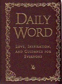 Daily Word: Love, Inspiration and Guidance for Everyone