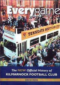 Everygame: New Official History of Kilmarnock Football Club