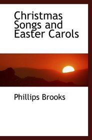 Christmas Songs and Easter Carols