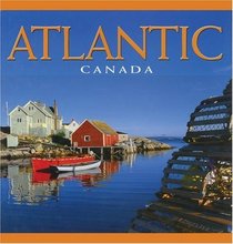 Atlantic Canada (The Canada Series)