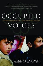 Occupied Voices: Stories of Everyday Life from the Second Intifada